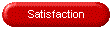 Satisfaction